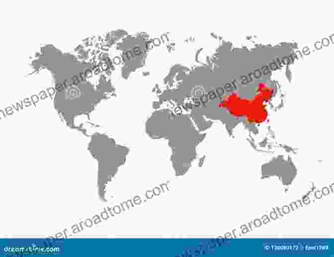 A World Map With China Highlighted In Red, Surrounded By Other Countries China S Quest: The History Of The Foreign Relations Of The People S Republic Of China