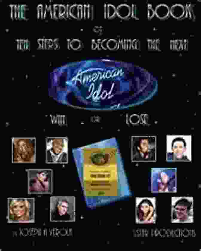 American Idol Audition The American Idol Or Ten Steps To Becoming The Next American Idol Win Or Lose 2nd Edition