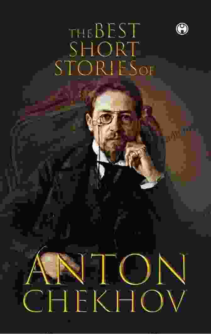 Anton Chekhov, A Master Of The Short Story Form Known For His Poignant And Humorous Portrayal Of Everyday Life Translating Great Russian Literature: The Penguin Russian Classics (BASEES/Routledge On Russian And East European Studies)