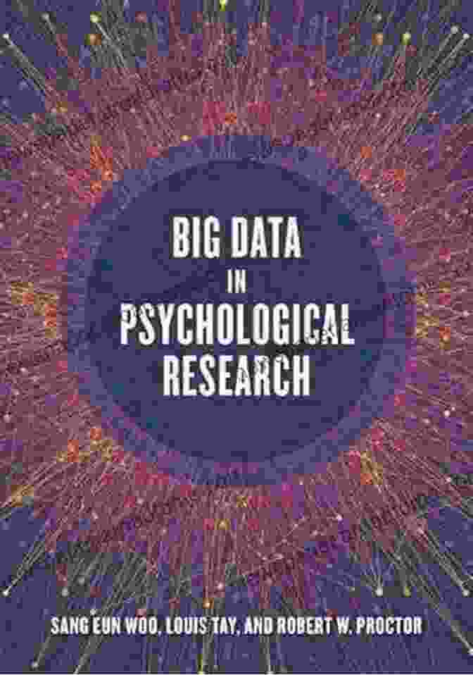 Big Data In Psychological Research: A Game Changer For Understanding Human Behavior Big Data In Psychological Research