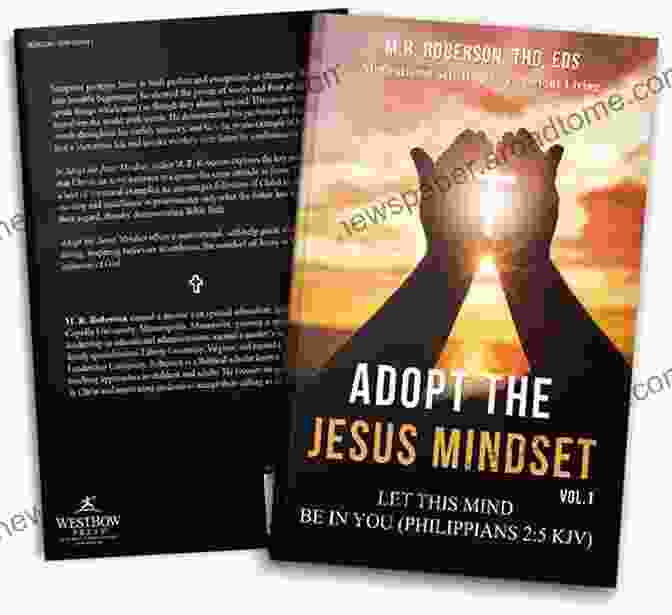 Book Cover Of 'Adopt The Jesus Mindset' With A Serene Background Adopt The Jesus Mindset Vol 1: Let This Mind Be In You Phil 2:5