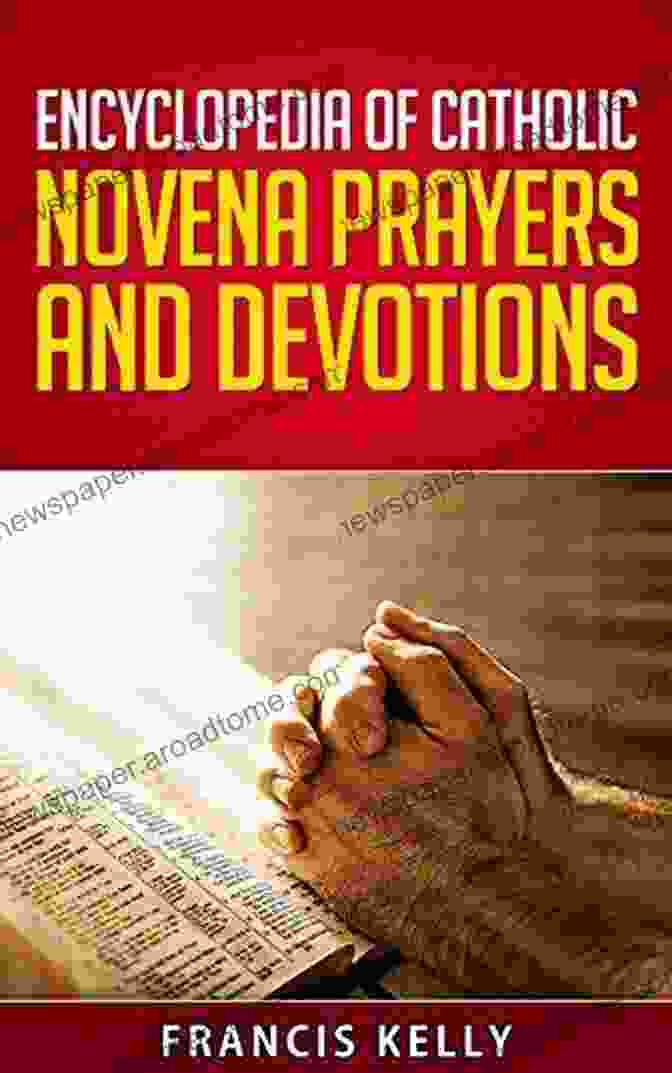 Book Cover Of Encyclopedia Of Catholic Novena Prayers And Devotions ENCYCLOPEDIA OF CATHOLIC NOVENA PRAYERS AND DEVOTIONS