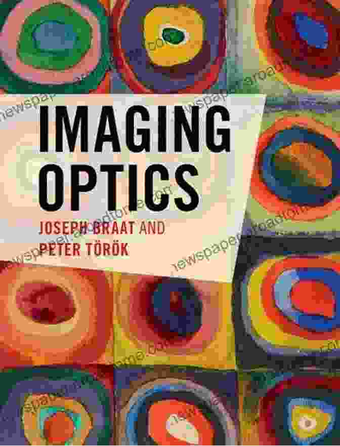 Book Cover Of Imaging Optics By Joseph Braat Imaging Optics Joseph Braat