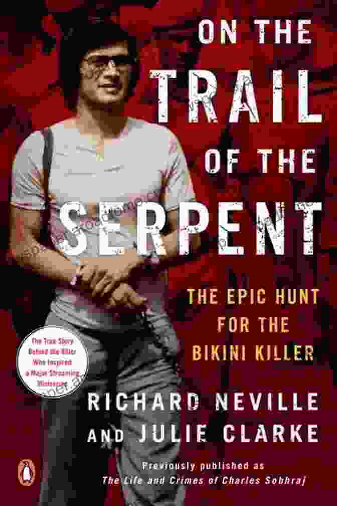 Buy Now On The Trail Of The Serpent: The Epic Hunt For The Bikini Killer