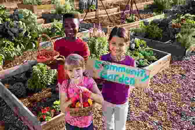 Children Exploring A Community Garden In An Urban Area The Reindeer Chronicles: And Other Inspiring Stories Of Working With Nature To Heal The Earth