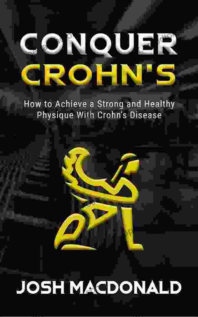 Confident Person Exercising Conquer Crohn S: How To Achieve A Strong And Healthy Physique With Crohn S Disease