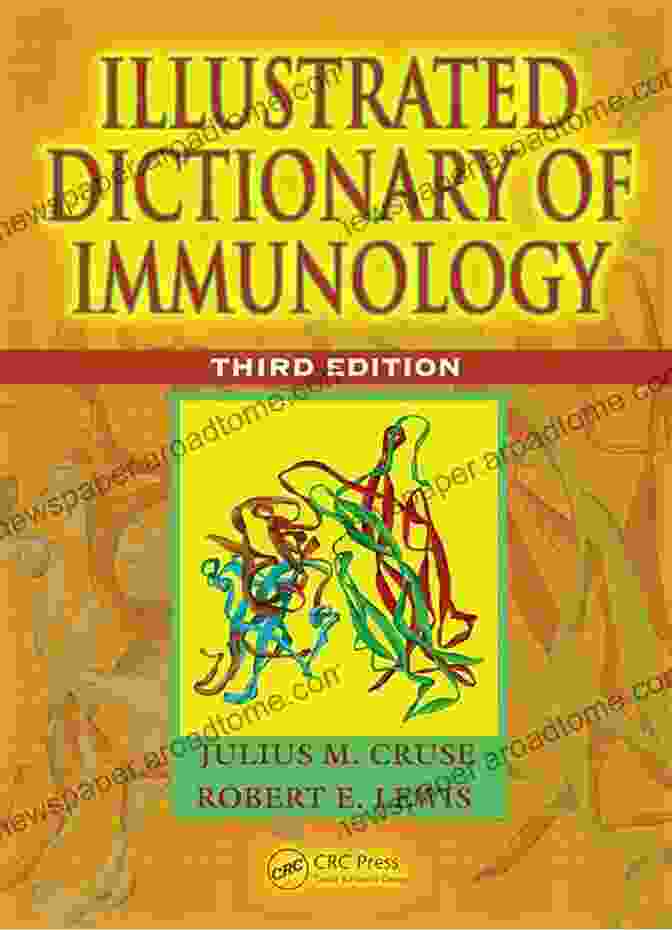 Cover Of The Illustrated Dictionary Of Immunology By Julius Cruse Illustrated Dictionary Of Immunology Julius M Cruse