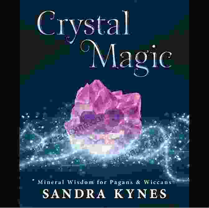 Crystal Magic Mineral Wisdom For Pagans Wiccans Crystal Magic: Mineral Wisdom For Pagans Wiccans