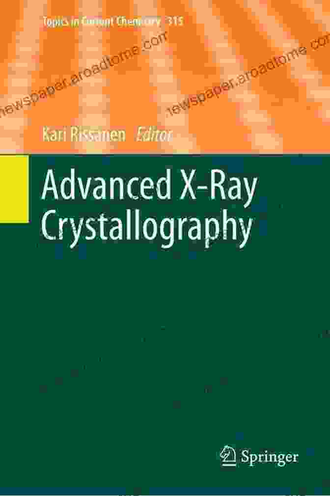 Crystallography Software Interface Advanced X Ray Crystallography (Topics In Current Chemistry 315)