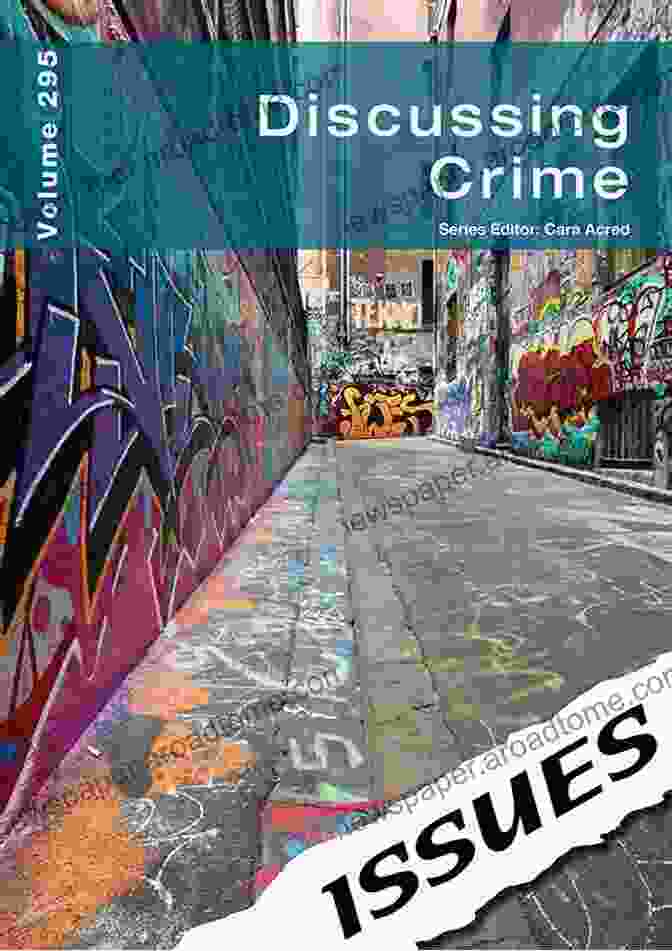 Discussing Crime Issues 295 By Juliane Green Discussing Crime (Issues 295) Juliane Green