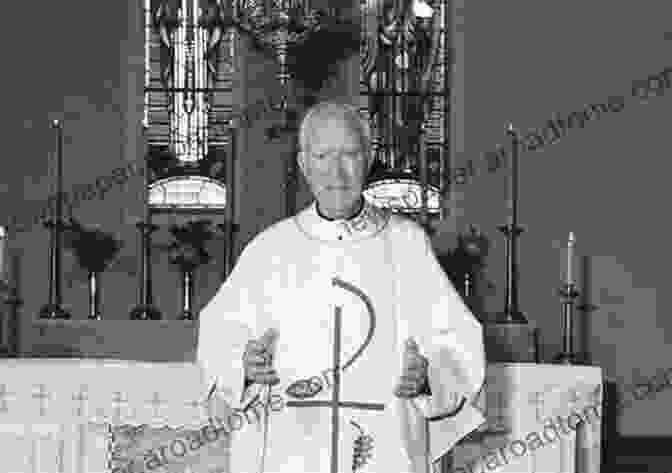 Father Patrick Peyton After Suffering A Heart Attack The Four Gifts: How One Priest Received A Second Third And Fourth Chance At Life