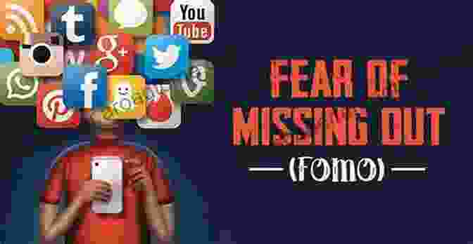 Fear Of Missing Out: How To Overcome FOMO And Live A More Fulfilling Life Fear Of Missing Out: Practical Decision Making In A World Of Overwhelming Choice