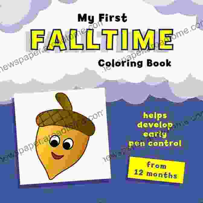 My First Falltime Copy Coloring Book My First Falltime Copy Coloring Book: Helps Develop Advanced Skills Coordination