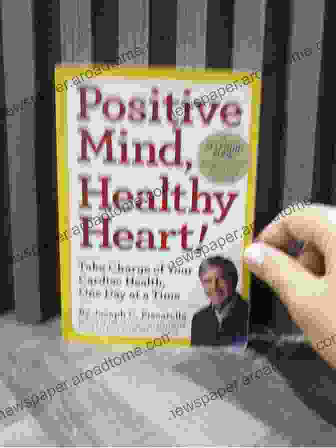 Positive Mind, Healthy Heart Book Cover Positive Mind Healthy Heart: Take Charge Of Your Cardiac Health One Day At A Time