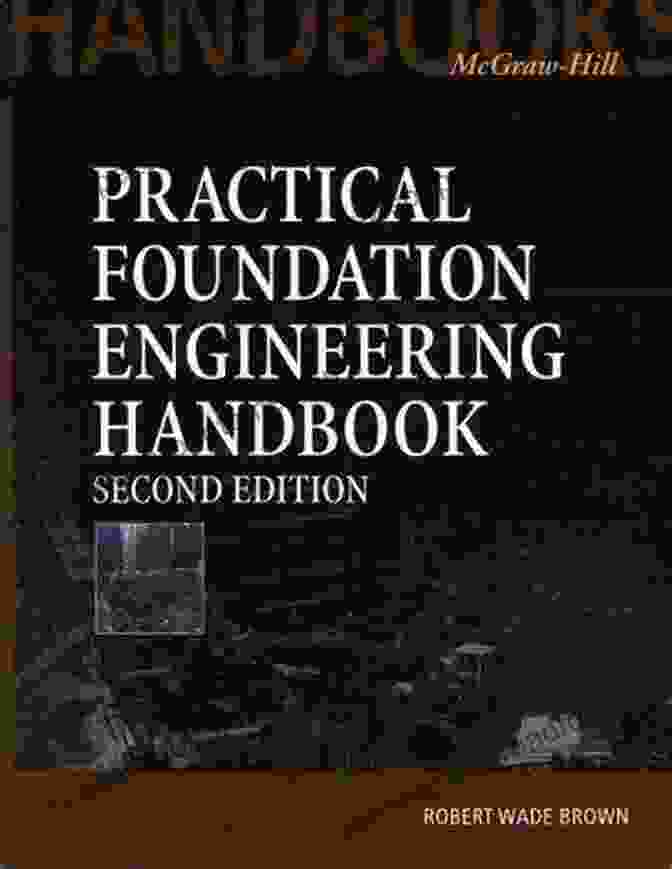 Practical Foundation Engineering Handbook 2nd Edition