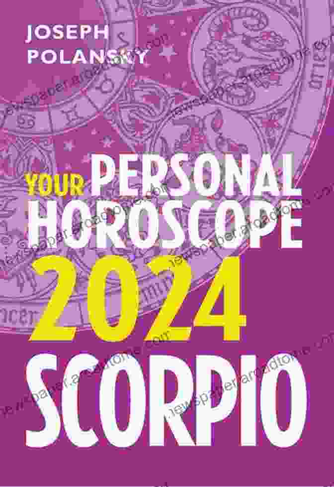 Scorpio 2024: Your Personal Horoscope Cover Scorpio 2024: Your Personal Horoscope Joseph Polansky