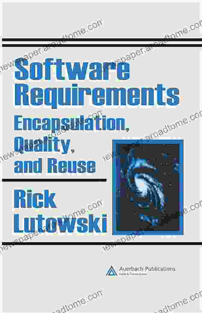 Software Requirements Encapsulation, Quality And Reuse Book Cover Software Requirements: Encapsulation Quality And Reuse