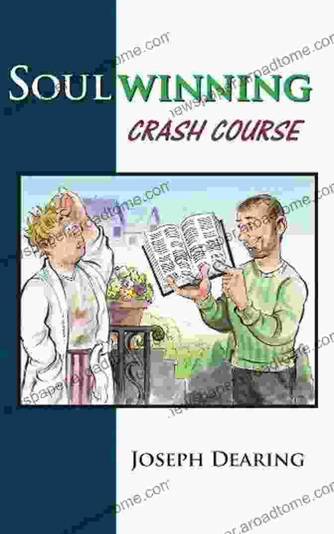 Soulwinning Crash Course Book Cover By Joseph Dearing Soulwinning Crash Course Joseph Dearing