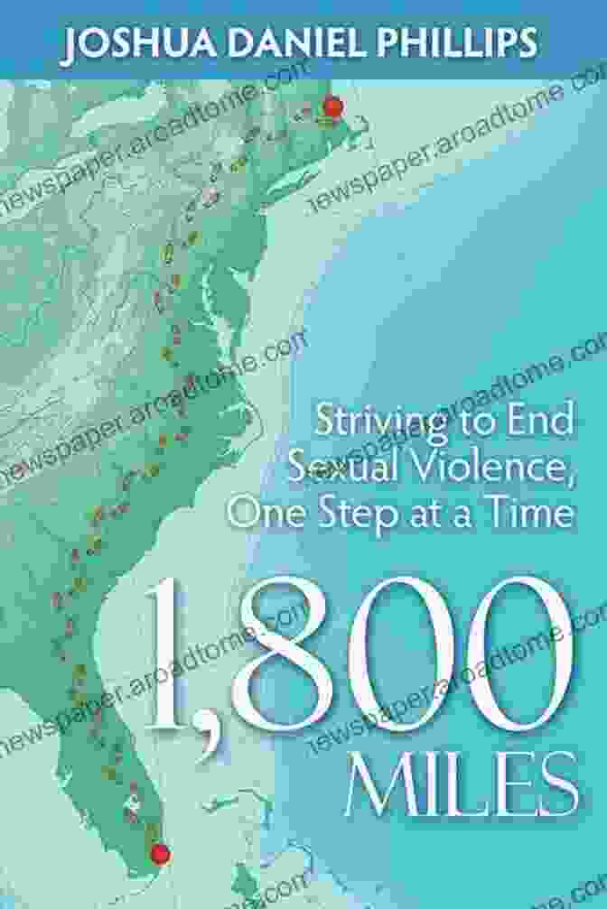 Striving To End Sexual Violence One Step At A Time Book Cover 1 800 Miles: Striving To End Sexual Violence One Step At A Time