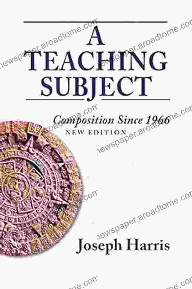 Teaching Subject Composition Since 1966 New Edition Teaching Subject A: Composition Since 1966 New Edition