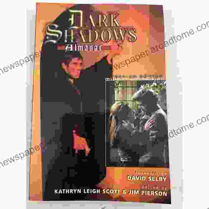 The Dark Shadows Almanac Millennium Edition Book Cover Featuring A Dramatic Image Of Barnabas Collins And Maggie Evans Against A Backdrop Of The Iconic Collinwood Mansion. The Dark Shadows Almanac: Millennium Edition