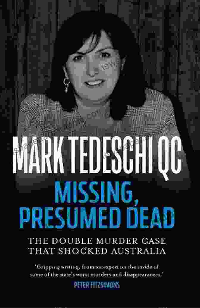 The Double Murder Case That Shocked Australia Missing Presumed Dead: The Double Murder Case That Shocked Australia