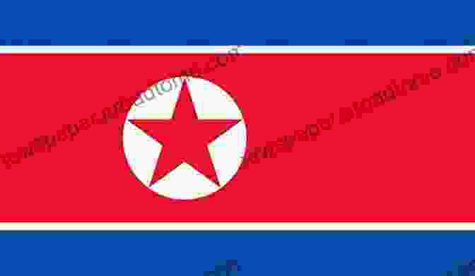 The Flag Of North Korea, Featuring A Red Star, White Circle, And Blue And Red Stripes. WORK HARD FOR THE KIMS An To North Korean History Ideology And Culture Through The Country S Propaganda Posters