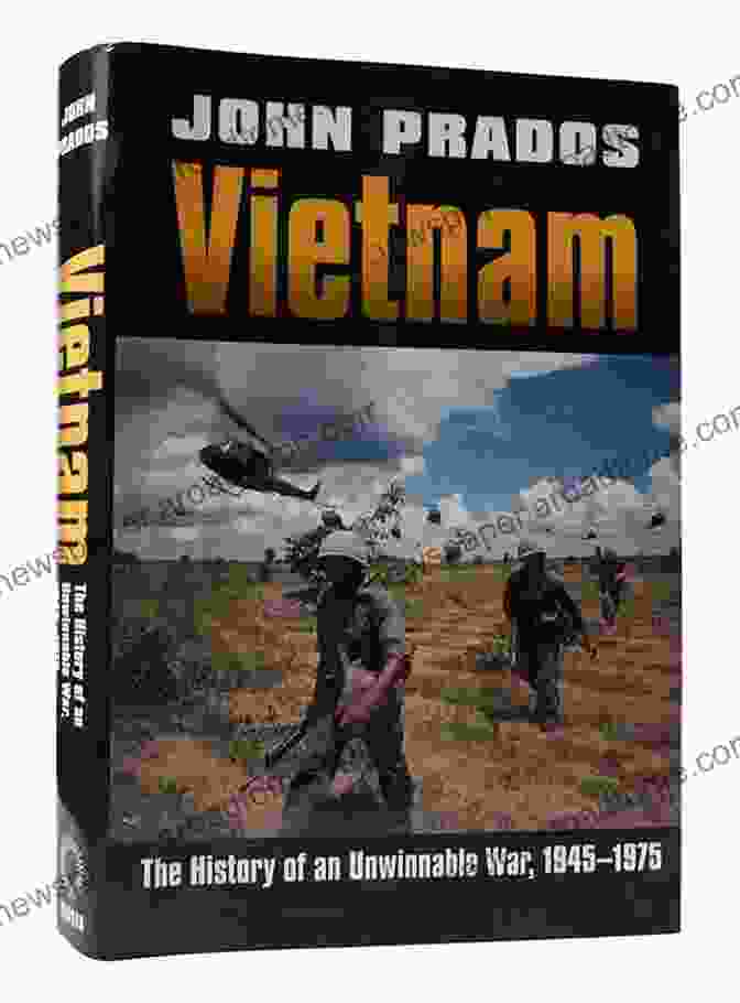 The History Of An Unwinnable War: Modern War Studies Vietnam: The History Of An Unwinnable War 1945 1975 (Modern War Studies)