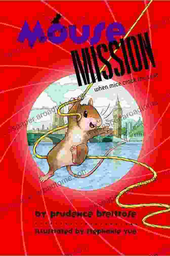 The Mouse Mission Embarking On Their Adventure In Mousenet, Surrounded By Towering Mushrooms And Sparkling Crystals Mouse Mission (A Mousenet Book)