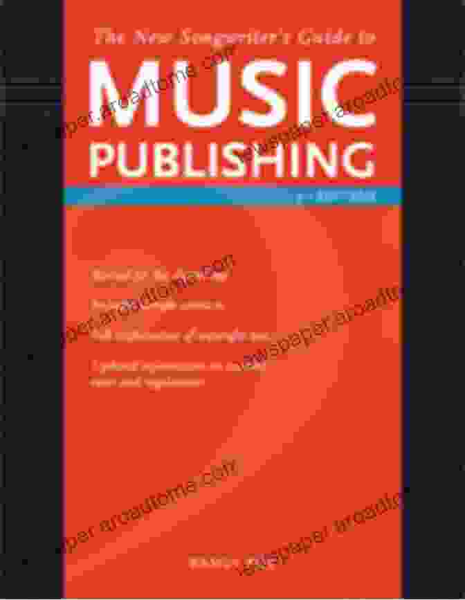 The New Songwriter Guide To Music Publishing Book Cover The New Songwriter S Guide To Music Publishing: Everything You Need To Know To Make The Best Publishing Deals For Your Songs