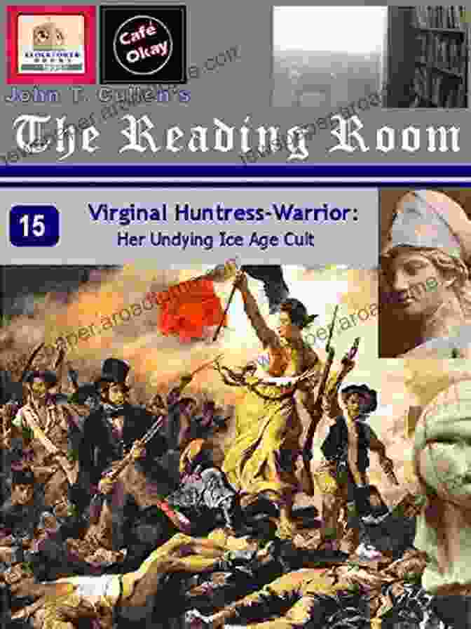 The Reading Room At Clocktower Nonfiction 15 Book Cover Virginal Huntress Warrior: Her Undying Ice Age Cult (The Reading Room At Clocktower (Nonfiction) 15)