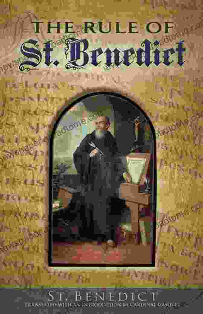 The Rule Of St. Benedict, An Ancient Manuscript Containing The Guidelines For Monastic Life. St Benedict S Rule: An Inclusive Translation And Daily Commentary