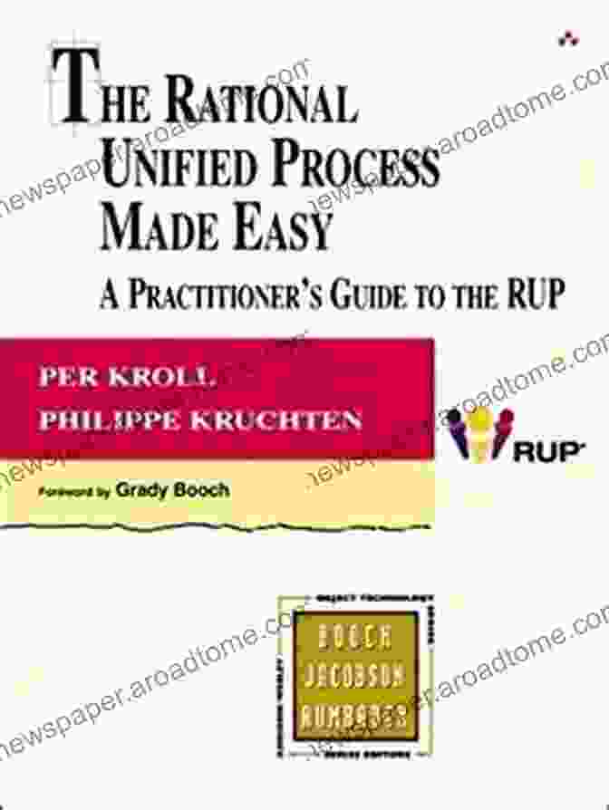 The Rup Addison Wesley Object Technology Series Rational Unified Process Made Easy The: A Practitioner S Guide To The RUP (Addison Wesley Object Technology Series)