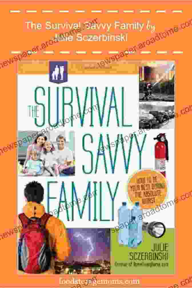 The Survival Savvy Family Book Cover The Survival Savvy Family: How To Be Your Best During The Absolute Worst