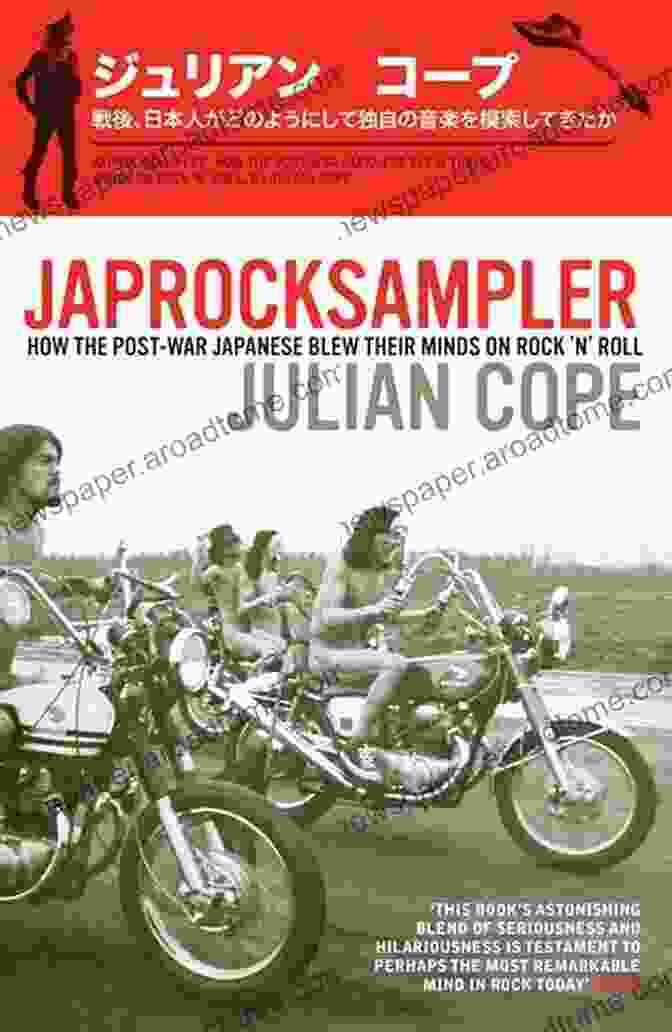 The Vibrant Cover Of Japrocksampler, Featuring A Montage Of Japanese Cultural Icons. Japrocksampler Julian Cope