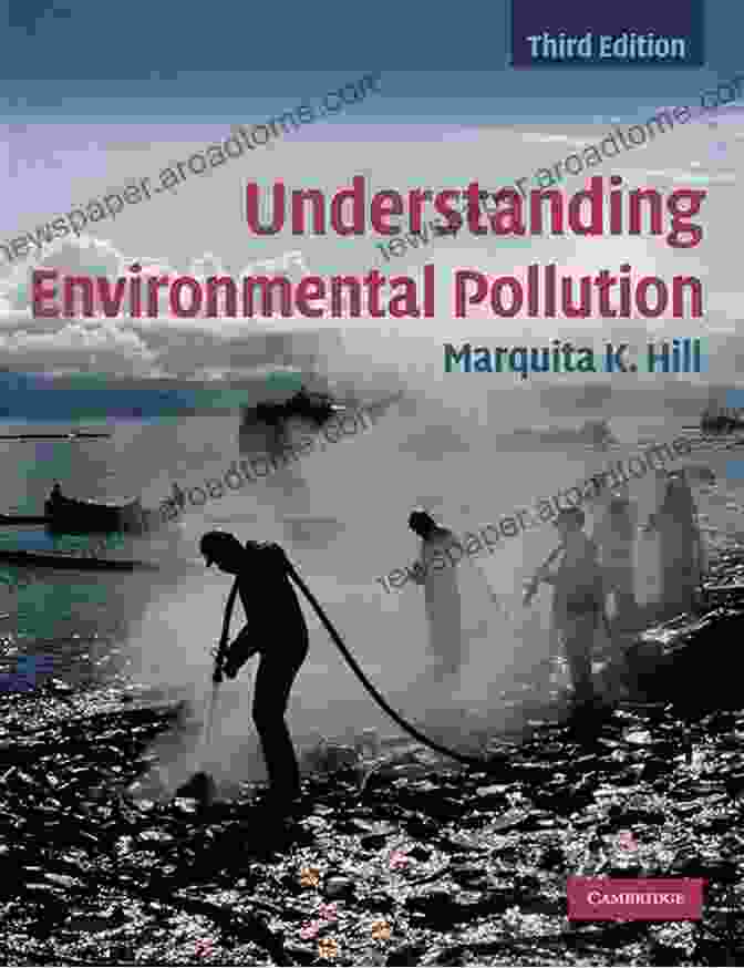 Understanding Environmental Pollution By Marquita Hill Understanding Environmental Pollution Marquita K Hill