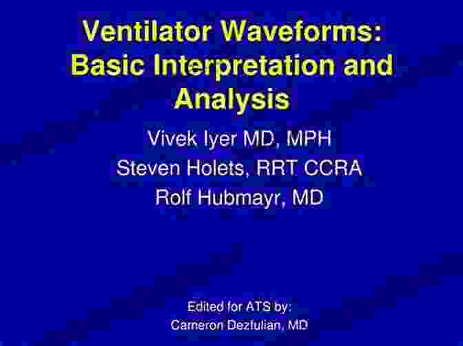 Ventilator Waveform Interpretation Guide Rapid Interpretation Of Ventilator Waveforms