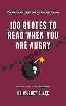 100 Quotes To Read When You Are Angry