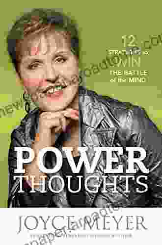 Power Thoughts: 12 Strategies to Win the Battle of the Mind