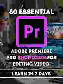 80 Essential Adobe Premiere Pro Shortcuts for Editing Video