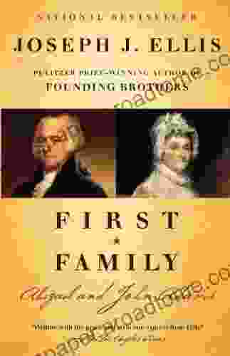 First Family: Abigail and John Adams