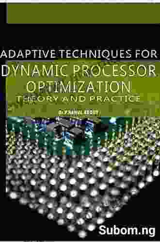 Adaptive Techniques for Dynamic Processor Optimization: Theory and Practice (Integrated Circuits and Systems)