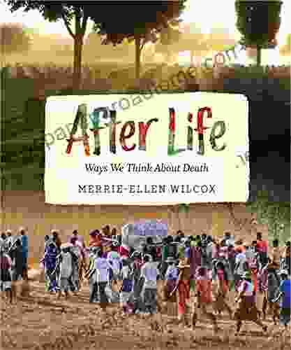 After Life: Ways We Think About Death