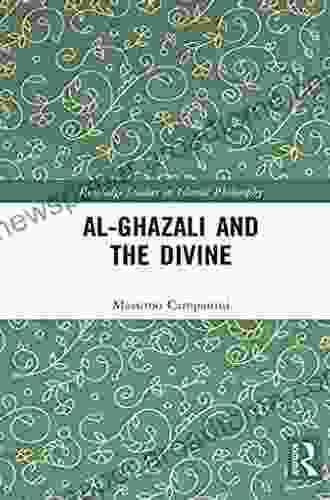 Al Ghazali And The Divine (Routledge Studies In Islamic Philosophy)