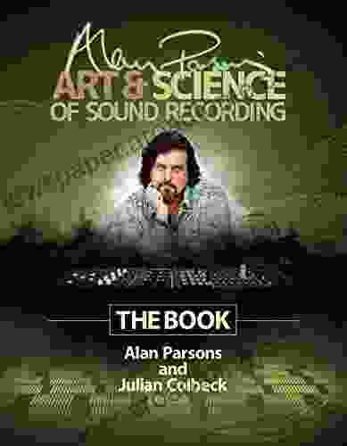 Alan Parsons Art Science of Sound Recording: The (Technical Reference)