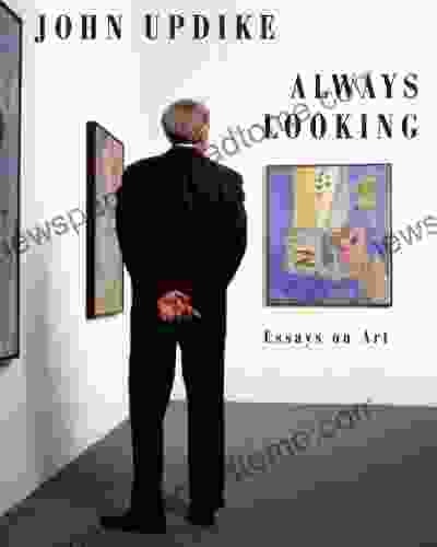 Always Looking: Essays On Art