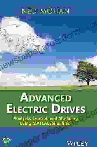 Advanced Electric Drives: Analysis Control and Modeling Using MATLAB / Simulink