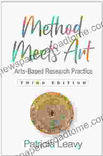 Method Meets Art Third Edition: Arts Based Research Practice