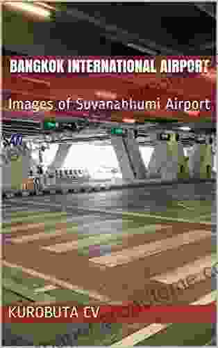 Bangkok International Airport: Images of Suvanabhumi Airport