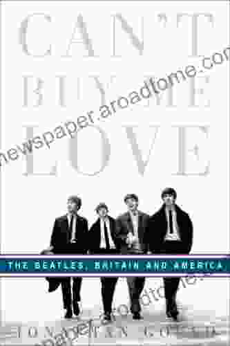 Can T Buy Me Love: The Beatles Britain And America